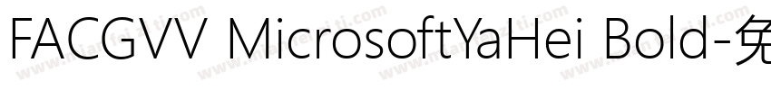FACGVV MicrosoftYaHei Bold字体转换
